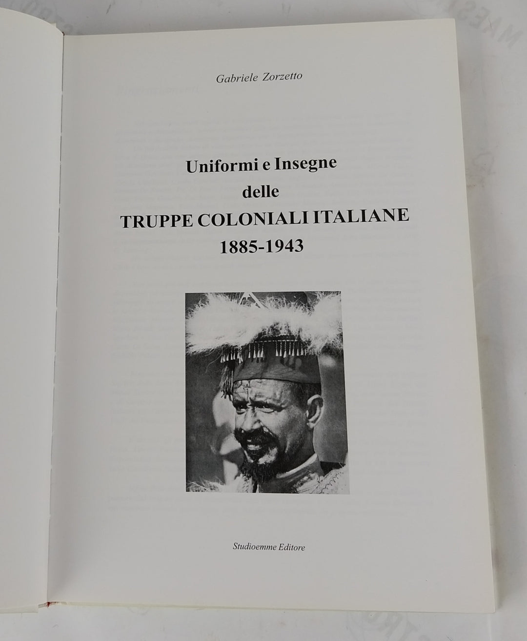 Uniformi e Insegne delle Truppe Coloniali Italiane 1885-1943