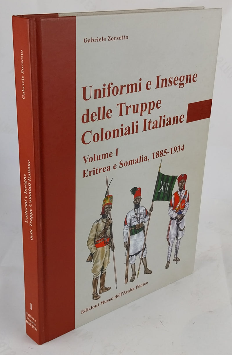Uniformi e Insegne delle Truppe Coloniali Italiane