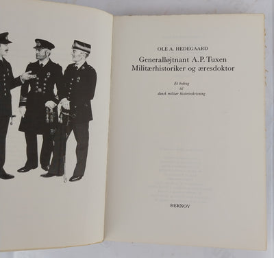 Generalløjtnant A. P. Tuxen. Militærhistoriker og Æresdoktor
