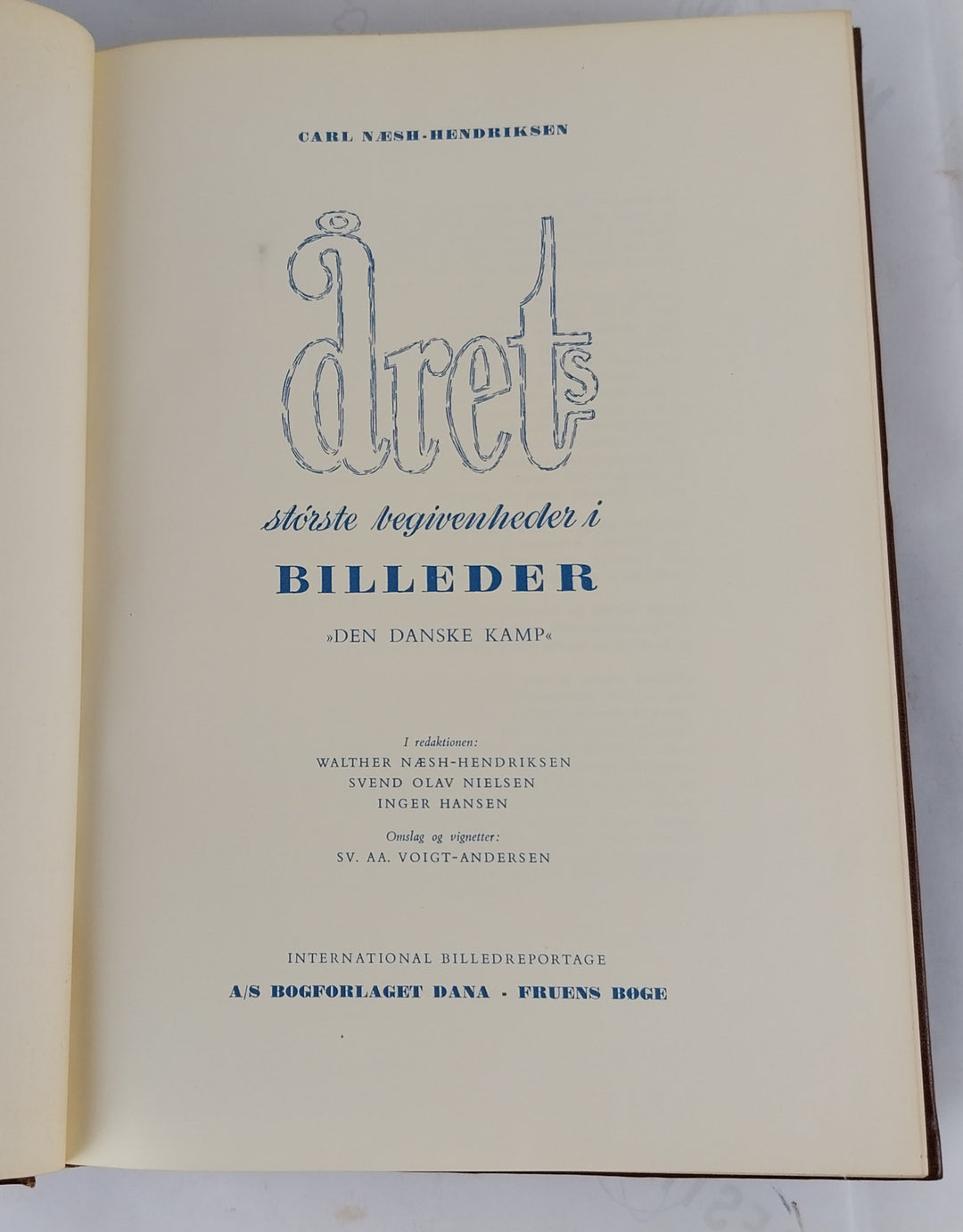 Årets Største begivenheder i billeder. 1940-1943, 1943-1945