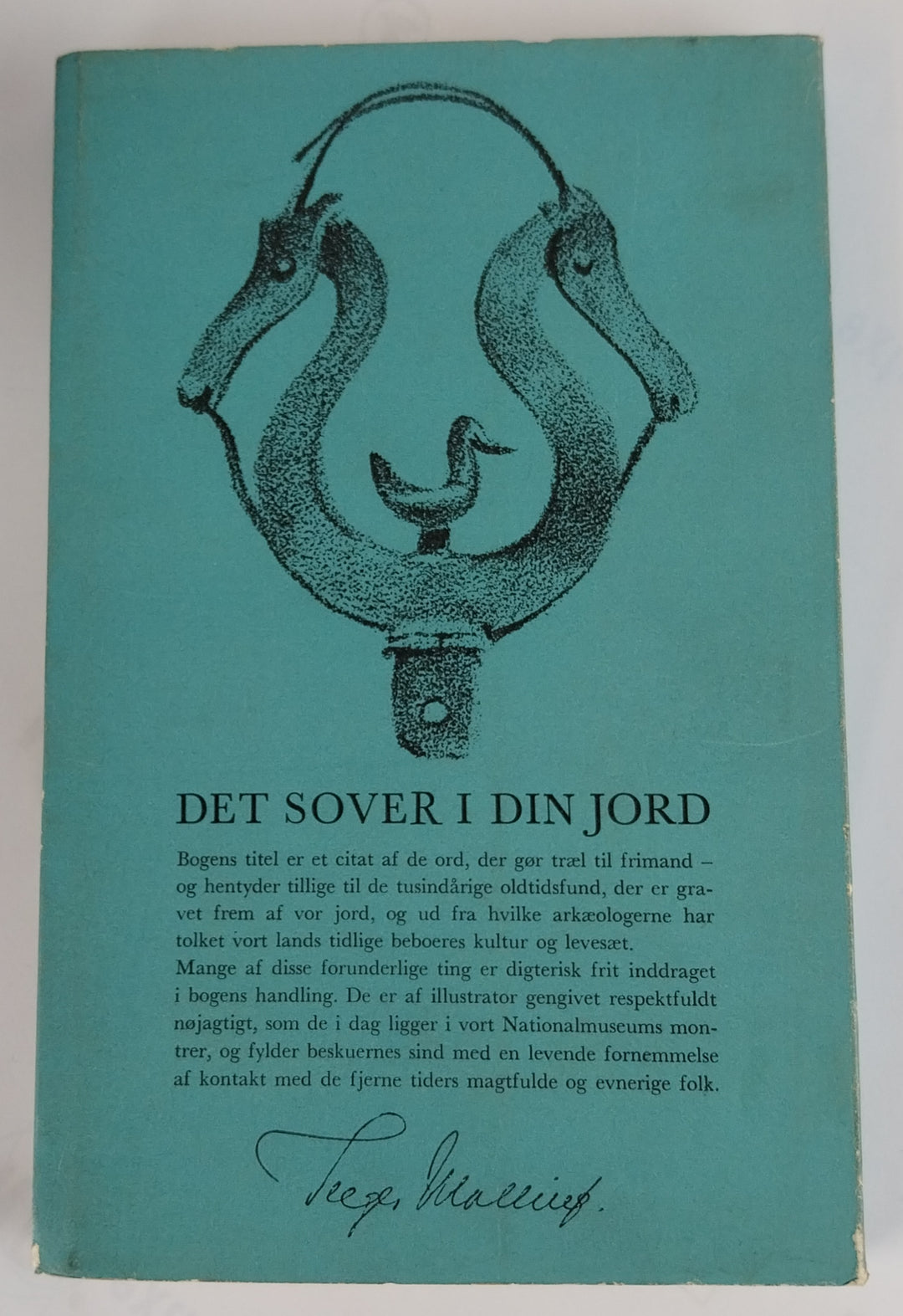 Det sover i din jord