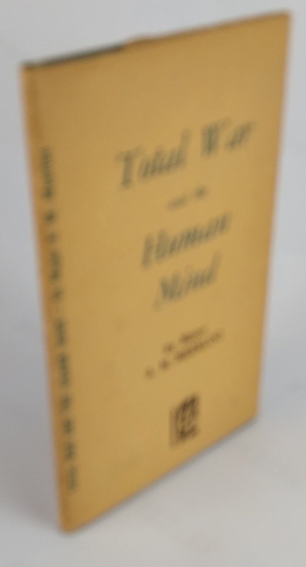 Total War and the Human Mind.