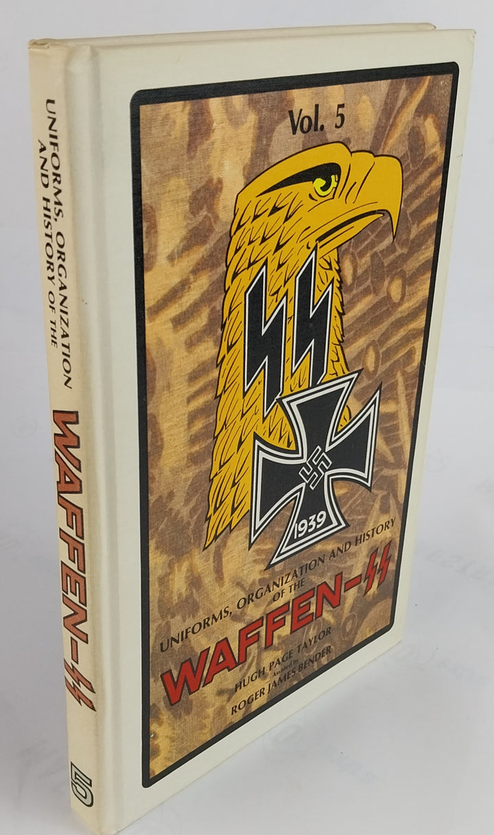 Uniforms, Organization & History of the Waffen SS. Vol 5