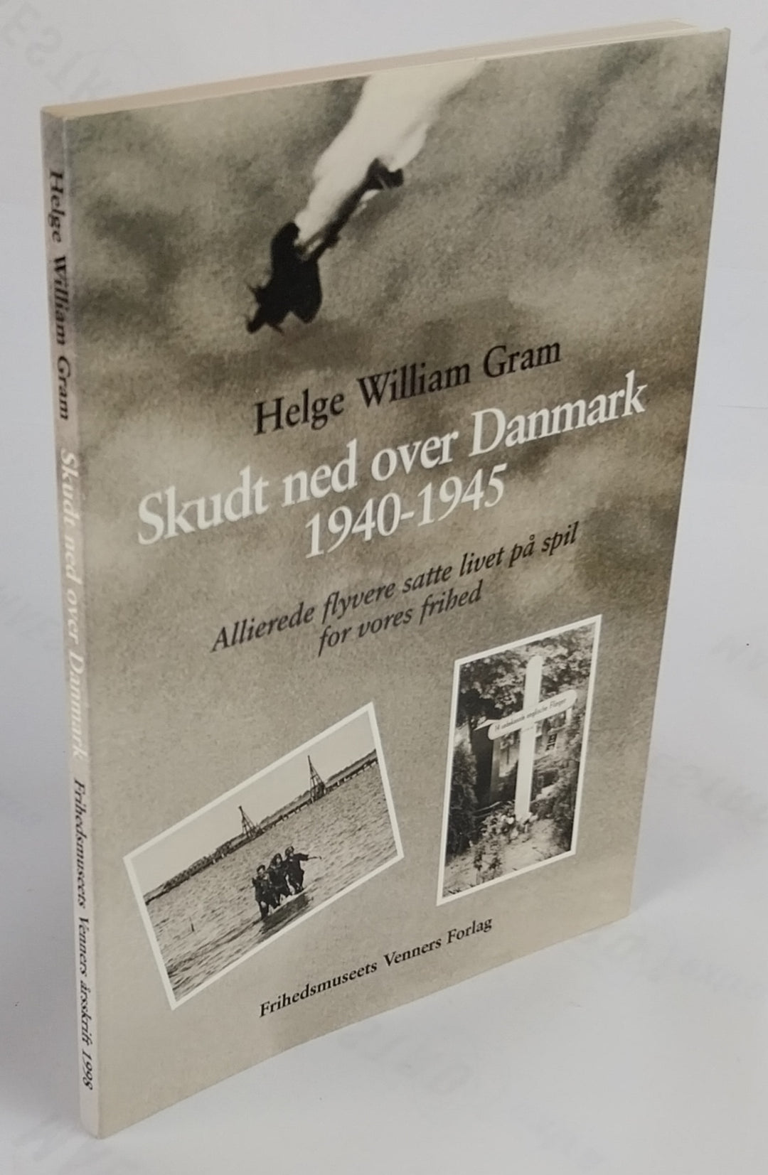 Skudt ned over Danmark 1940-1945