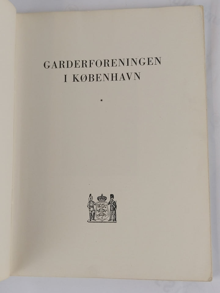Garderforeningen i København, 1885 - 25/8 - 1945