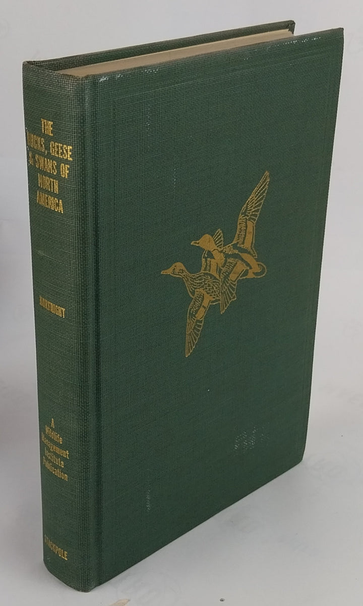 The Ducks, Geese and Swans of North America: A Vade Mecum for the Naturalist and the Sportsman