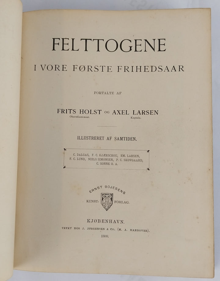 Felttogene i vore første frihedsaar