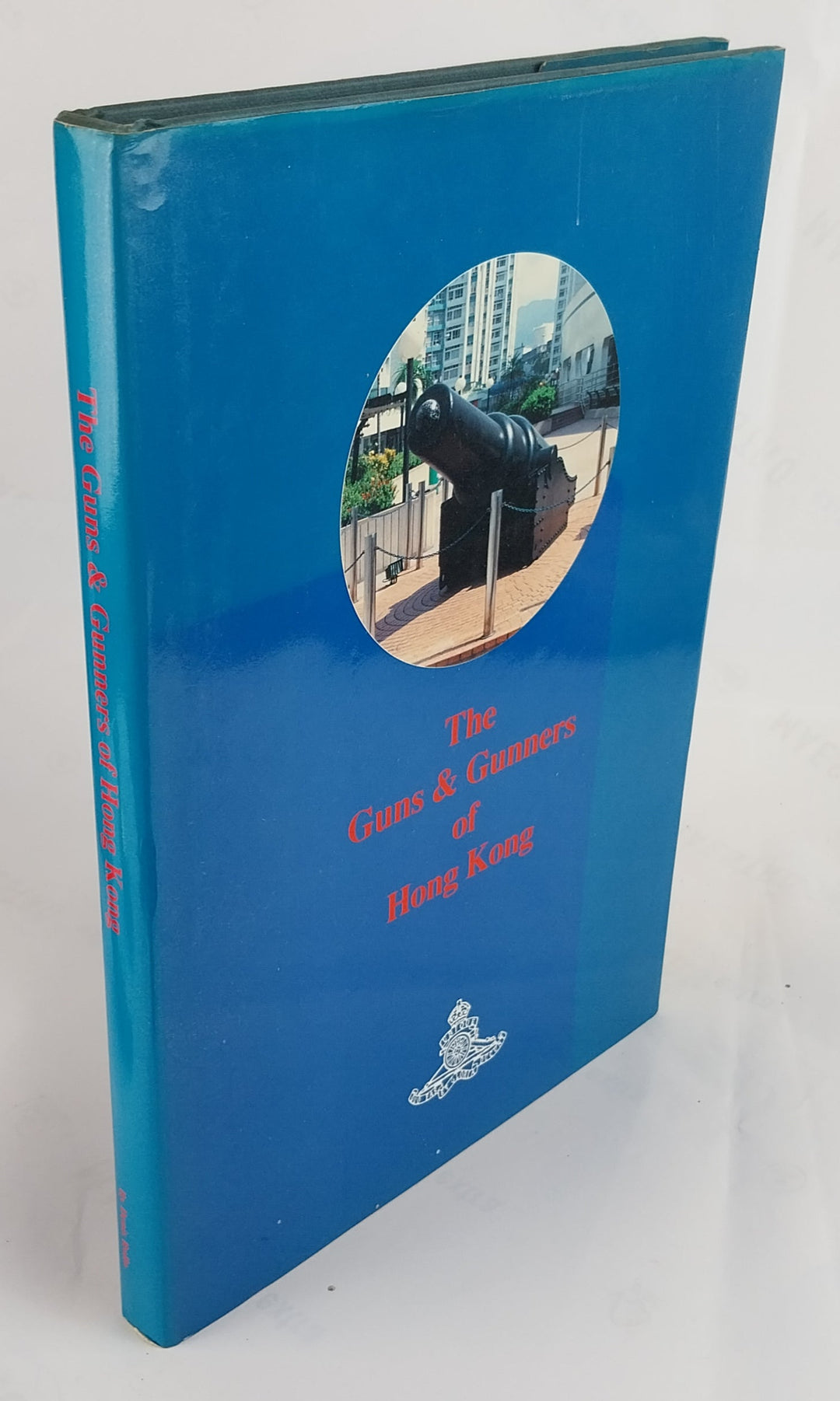 The Guns and Gunners of Hong Kong