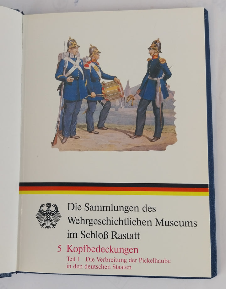 Kopfbedeckungen Teil 1: Die Verbreitung der Pickelhaube in den deutschen Staaten