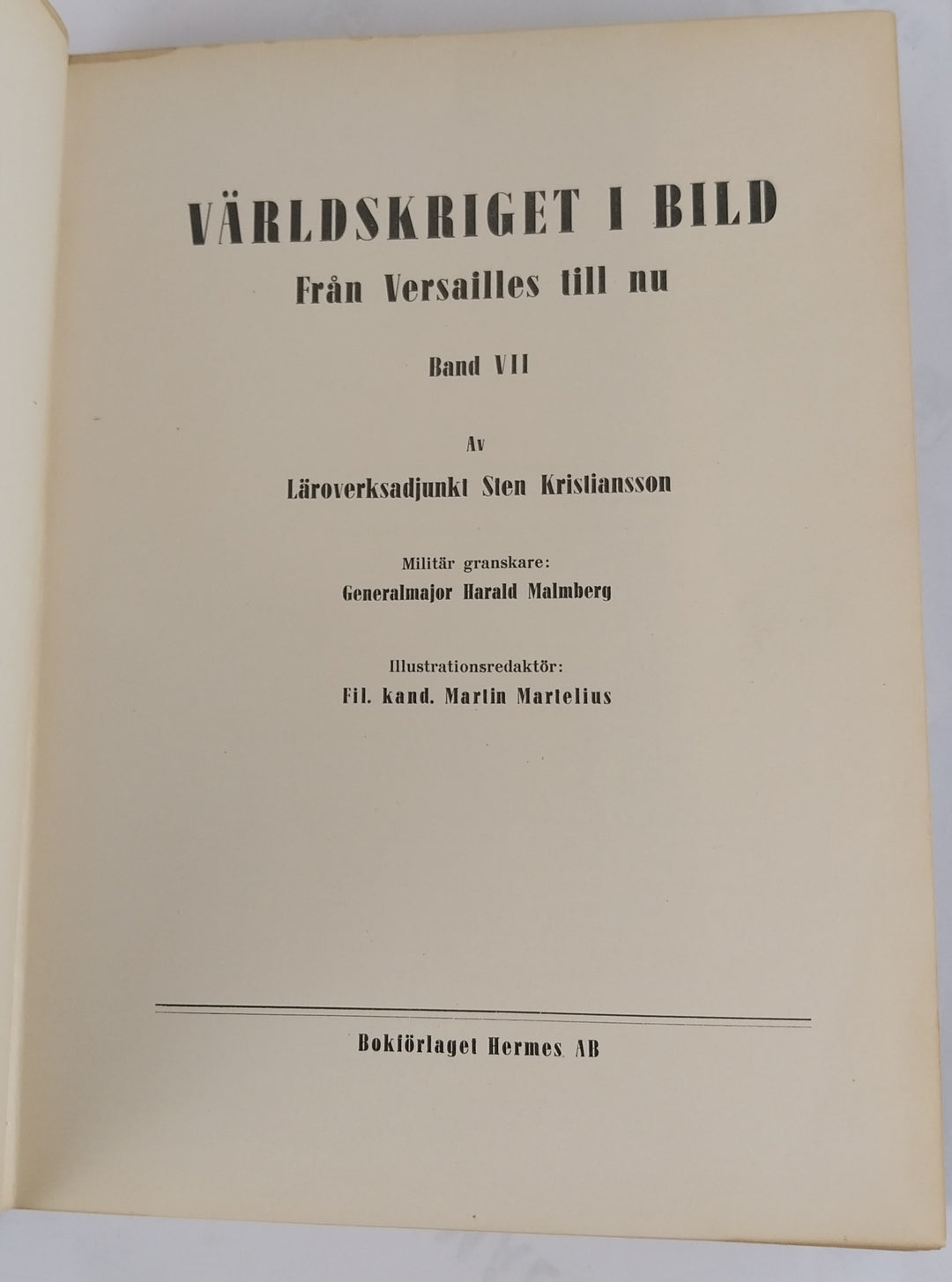 Världskriget i bild. + Världen i Bild. 8 bind.