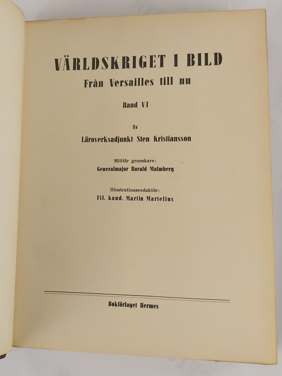 Världskriget i bild. + Världen i Bild. 8 bind.