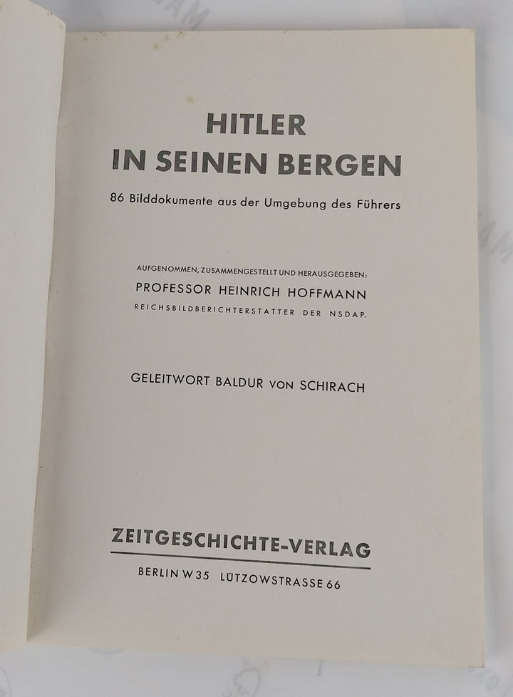 Hitler in seinen Bergen 86 Bilddokumente aus der Umgebung des Führers