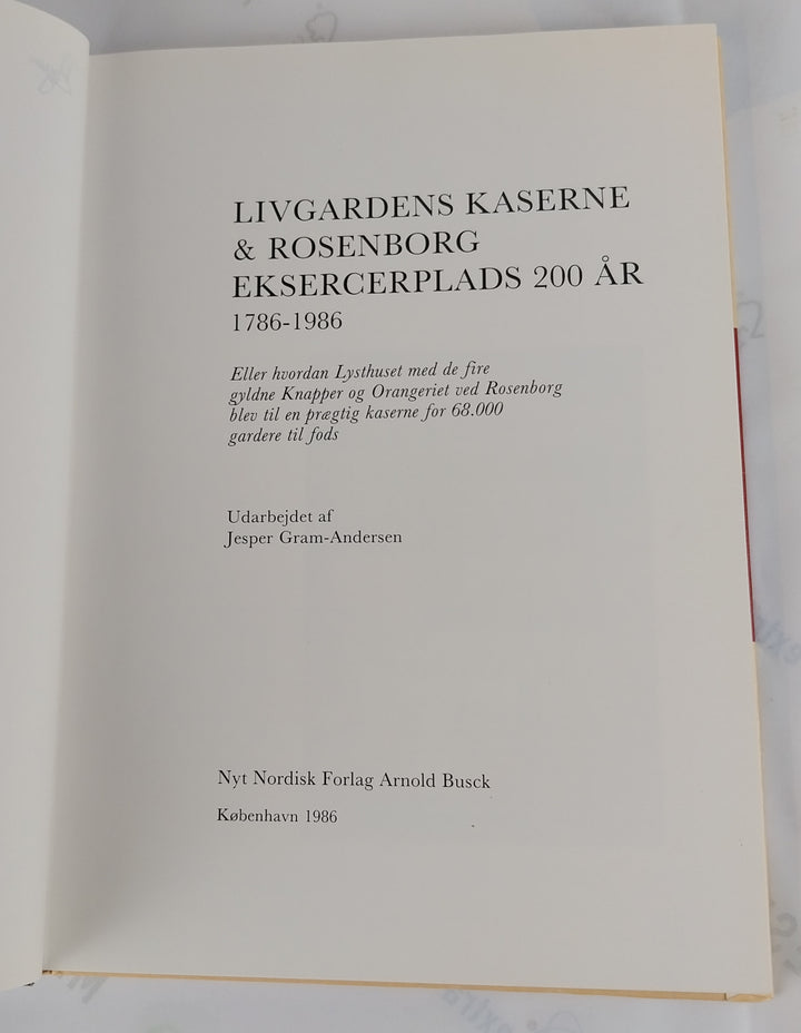 Livgardens kaserne & Rosenborg Eksercerplads 200 år