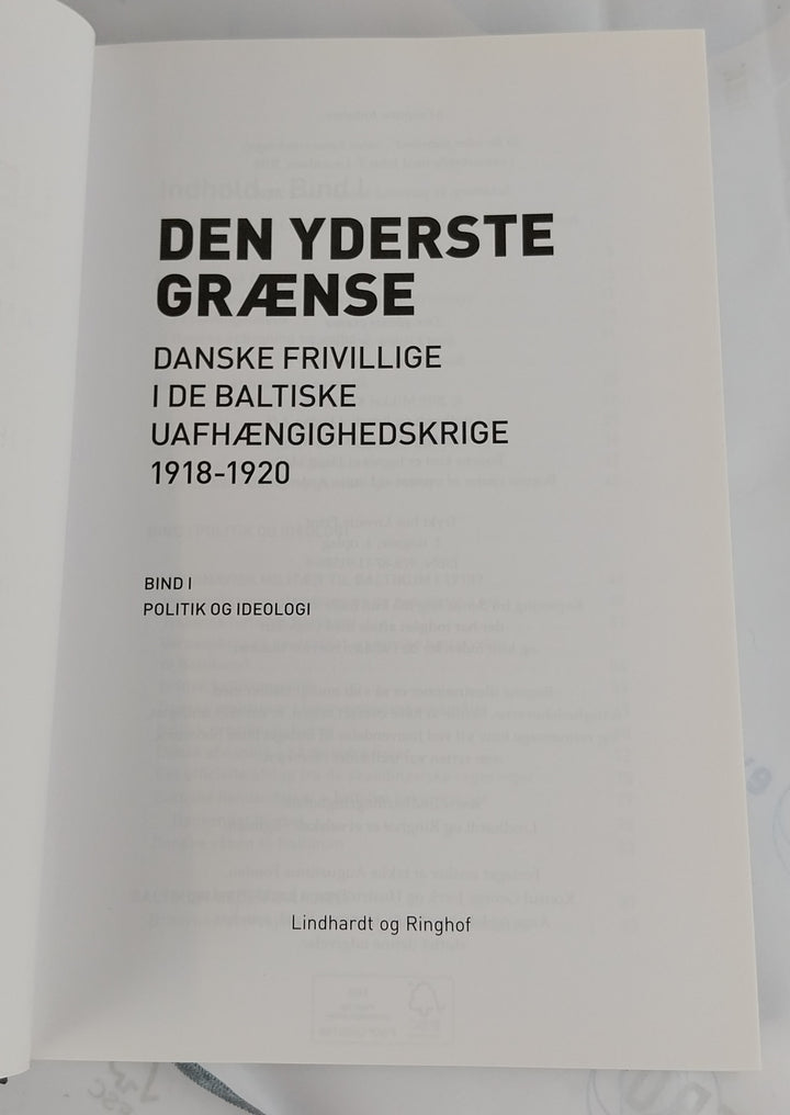 Den yderste grænse. Danske frivillige i de Baltiske uafhængighedskrige 1918-1920.