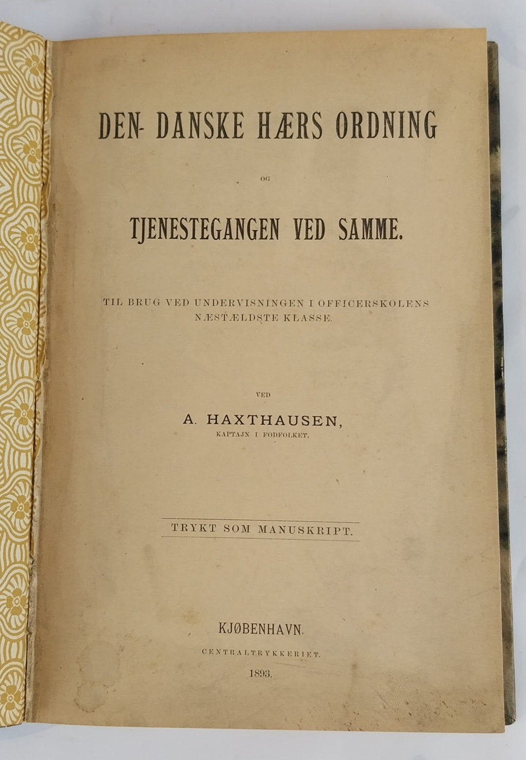 Den Danske Hærs Ordning og Tjenestegangen ved samme.