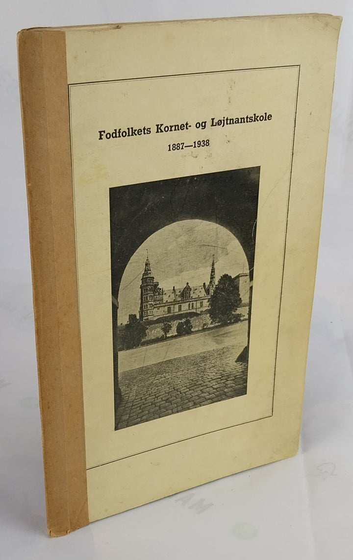 Fodfolkets Kornet- og Løjtnantskole 1887-1938