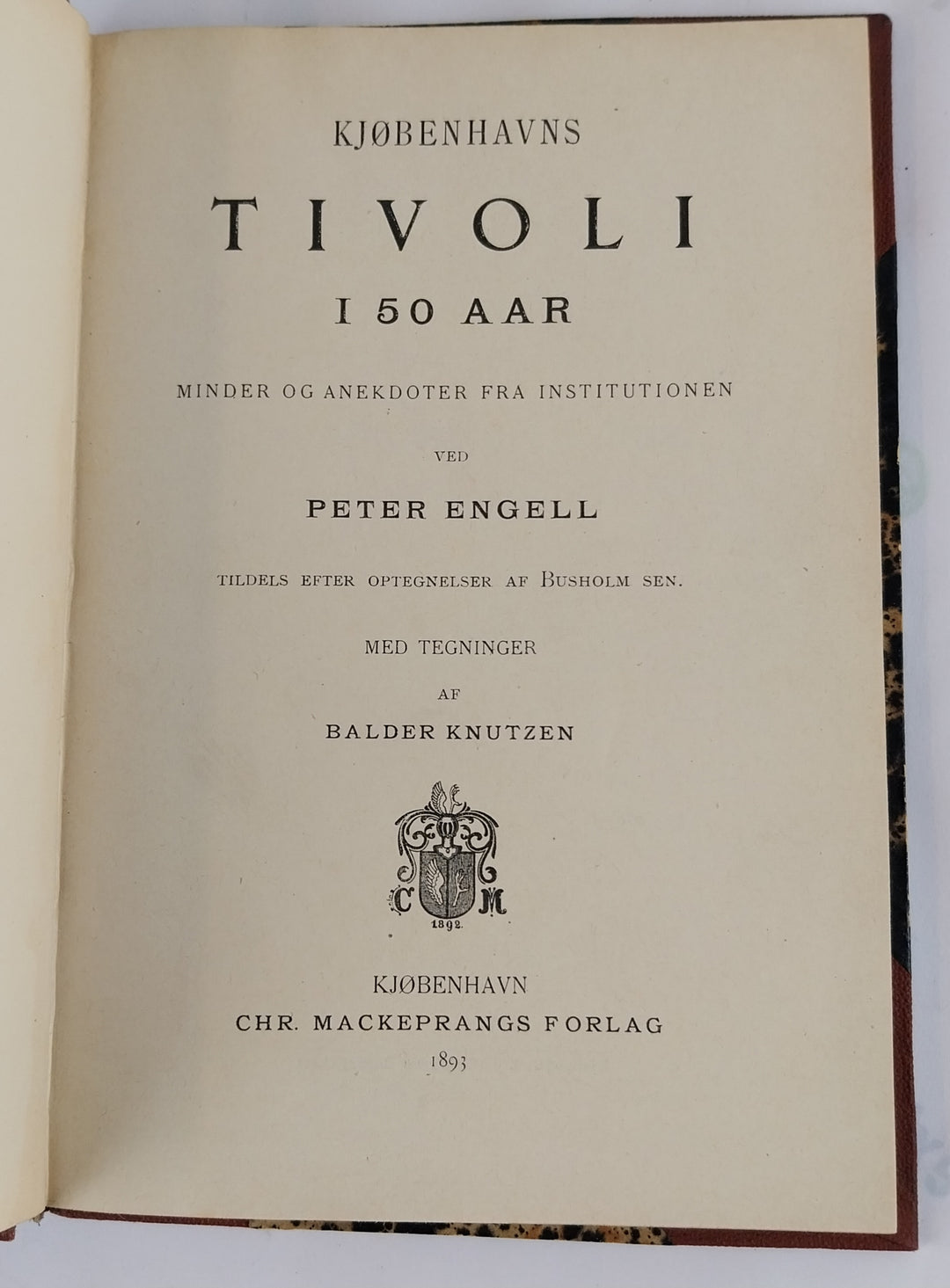 Kjøbenhavns Tivoli i 50 Aar - Minder og Anekdoter fra Institutionen.