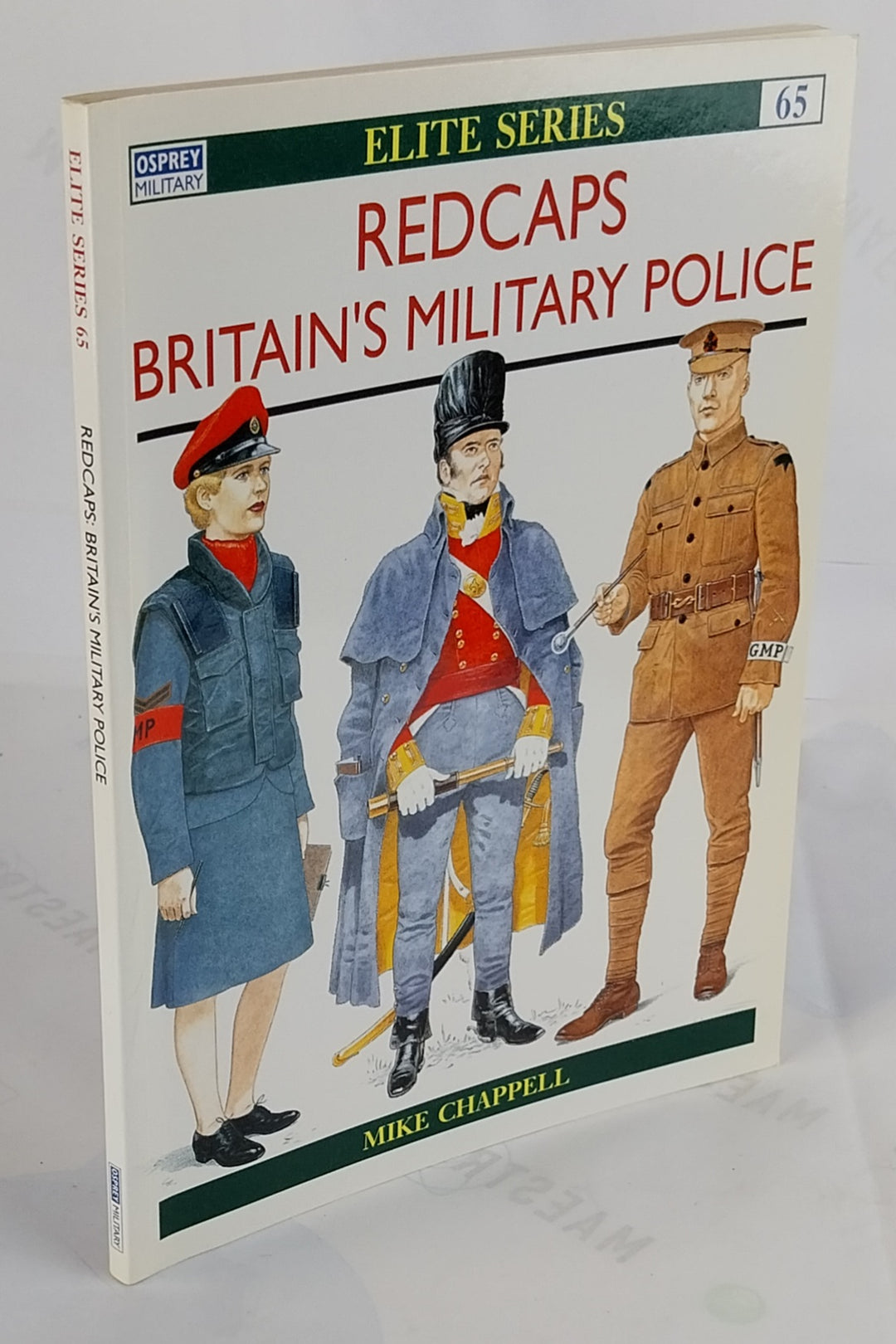 Redcaps. Britain's Provost Troops and Military Police