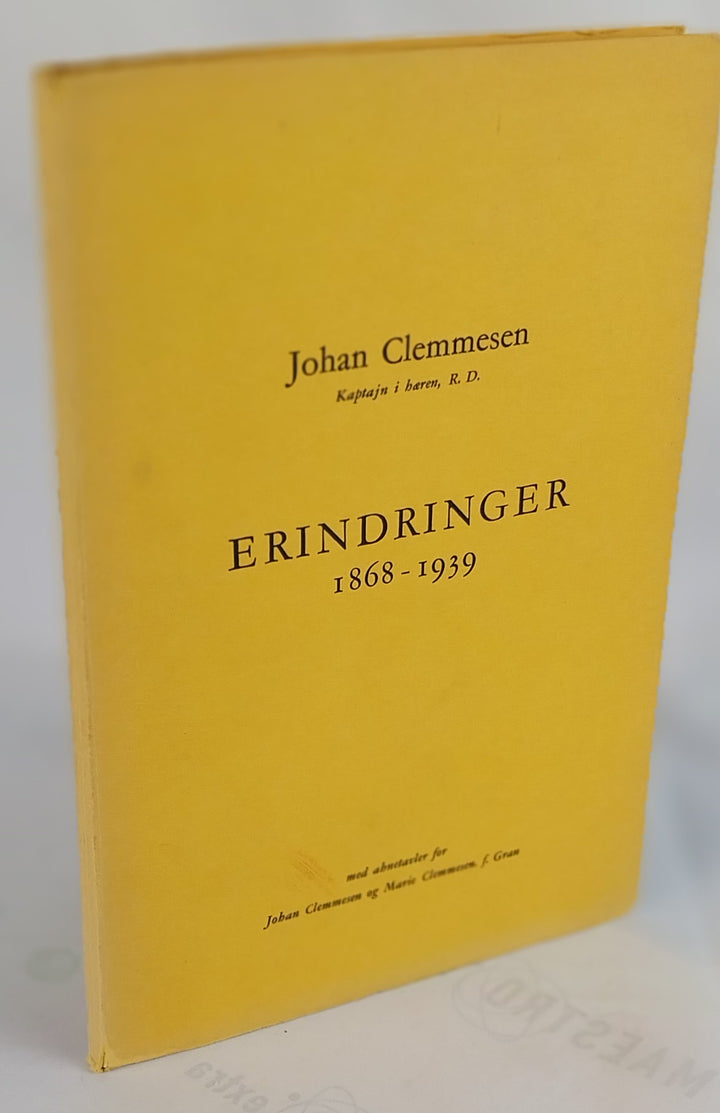Erindringer 1868-1939 Johan Clemmesen, Kaptajn i hæren, R.D.