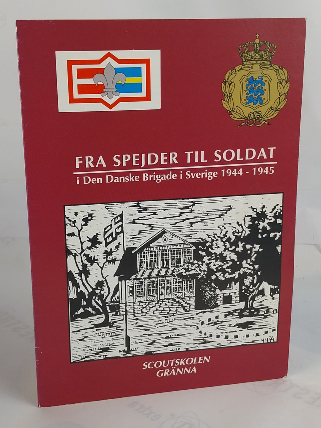 Fra spejder til soldat i Den Danske Brigade i Sverige 1944-1945