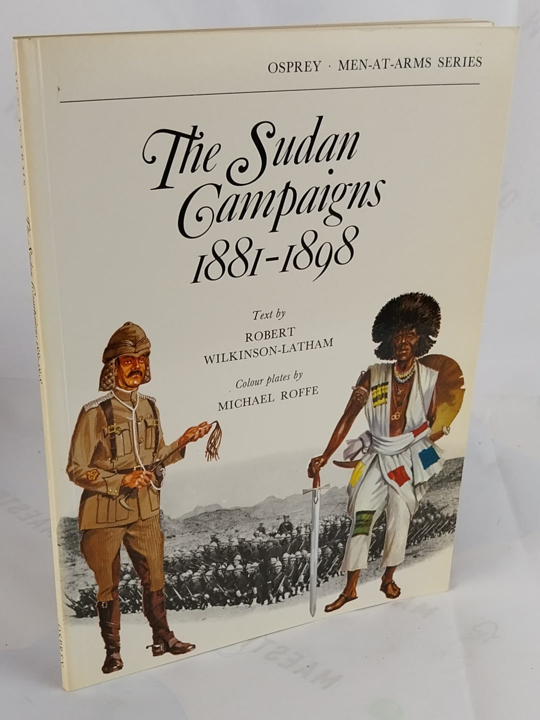 The Sudan Campaigns 1881-1898
