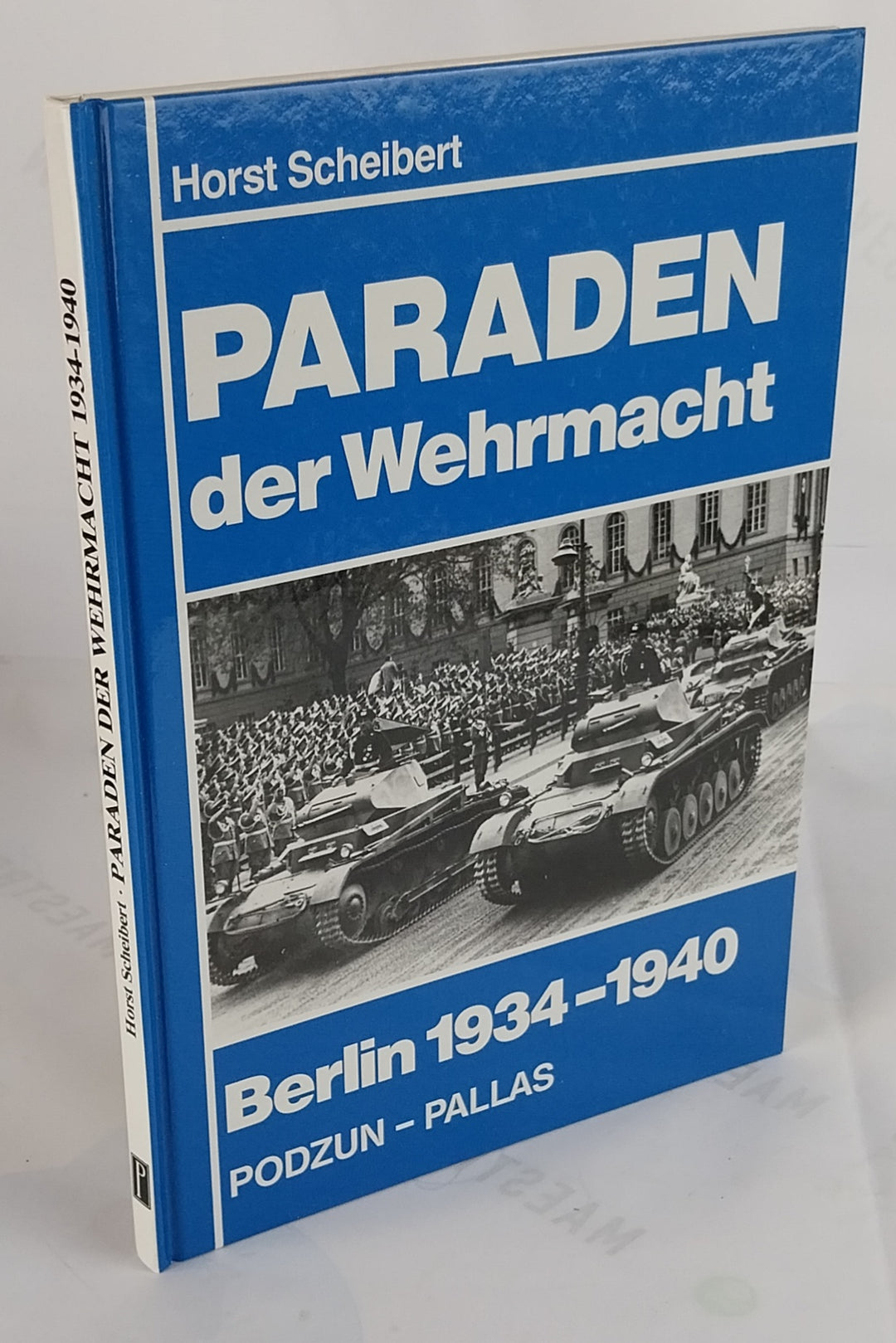 Paraden der Wehrmacht - Berlin 1934-1940