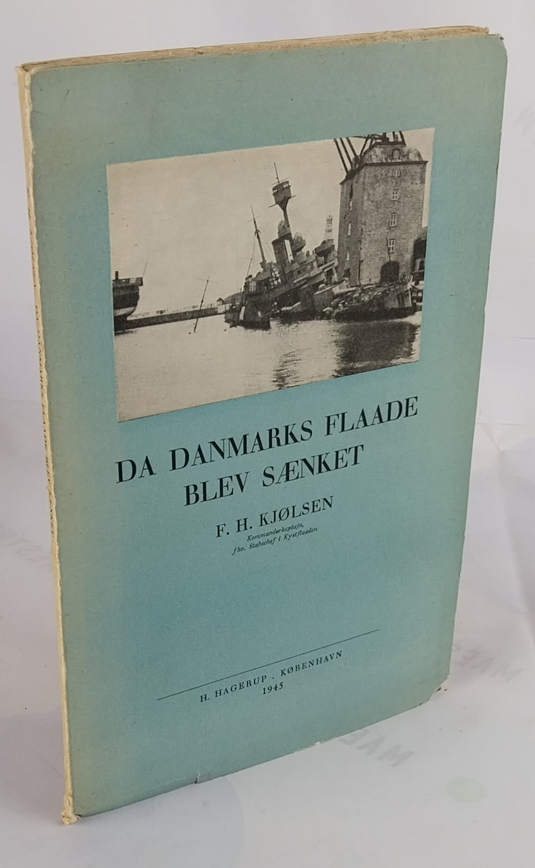 Da Danmarks flaade blev sænket 29. august 1943.