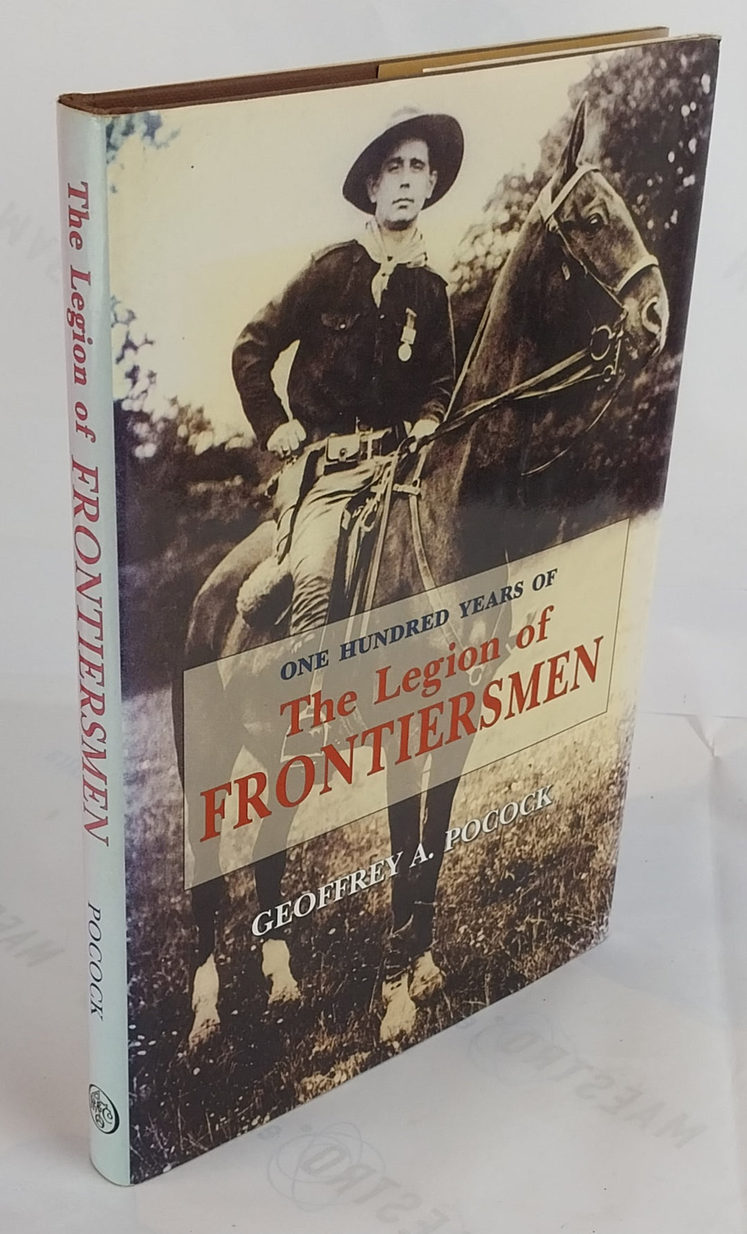 One hundred years of The Legion of Frontiersmen