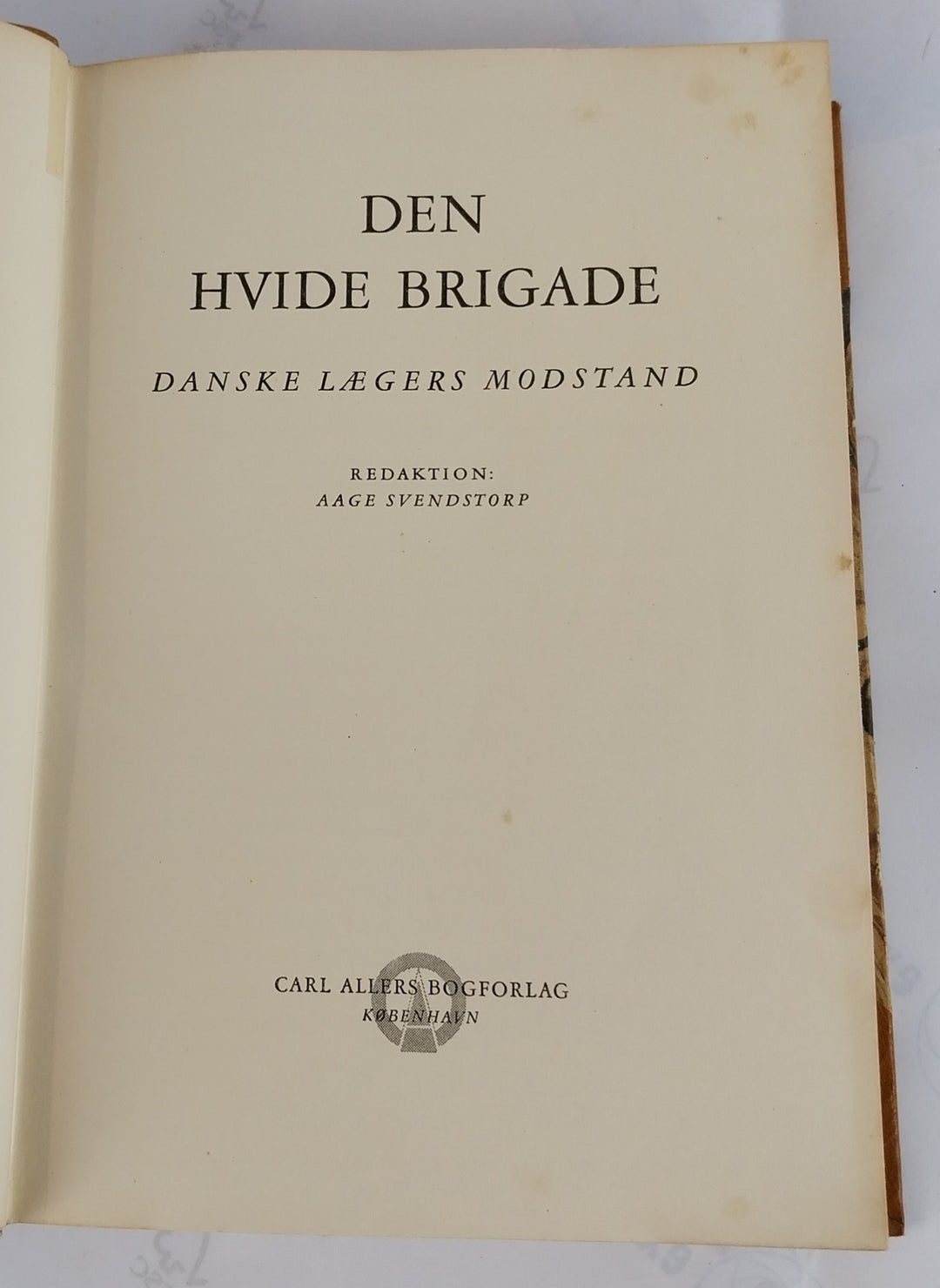 Den hvide brigade. Danske lægers modstand.