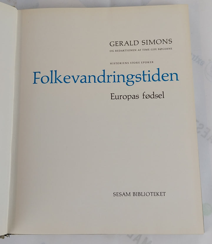 Folkevandringstiden. Europas fødsel