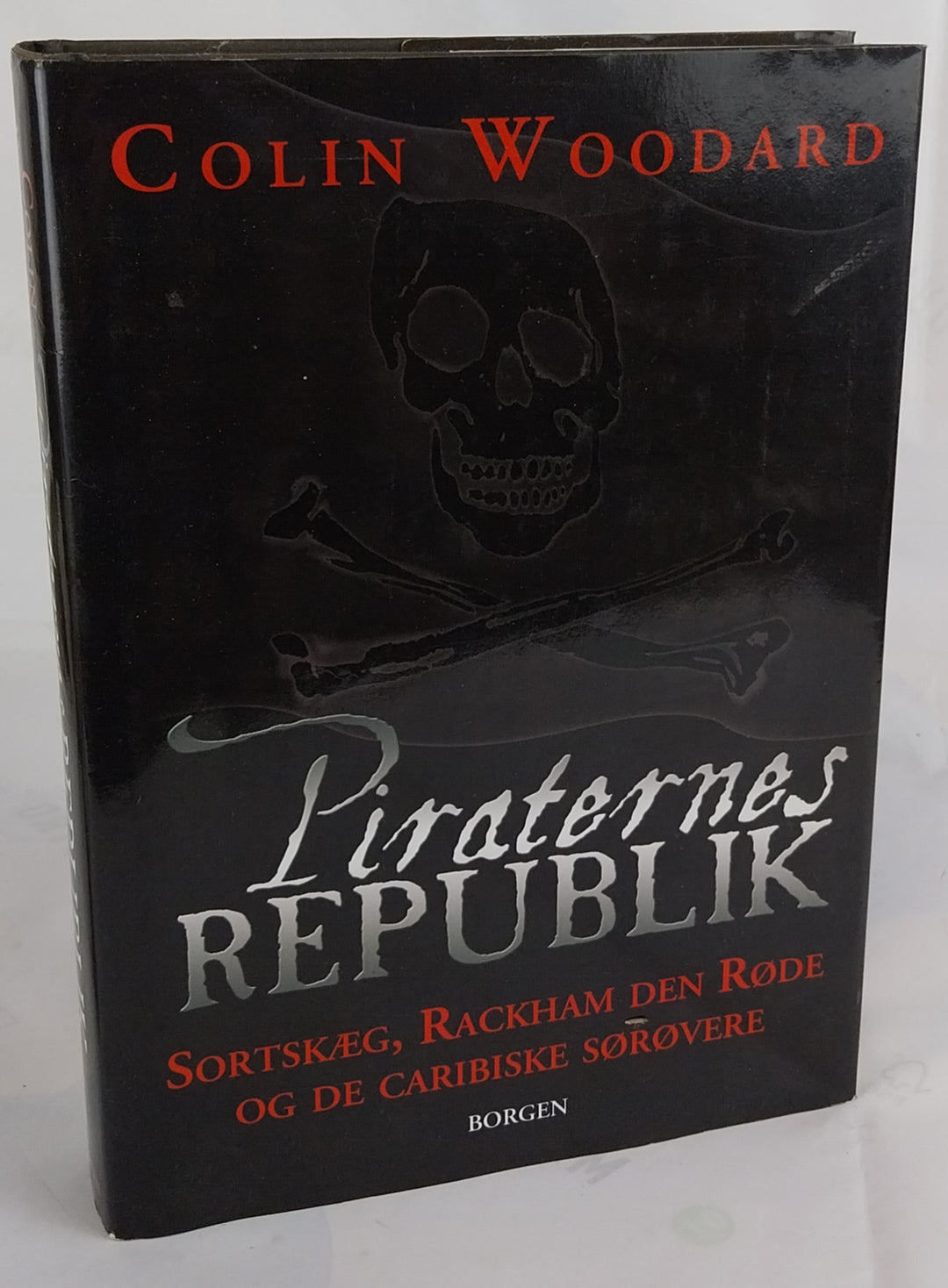 Piraternes republik. Sortskæg, Rackham den Røde og de Caribiske sørøvere.