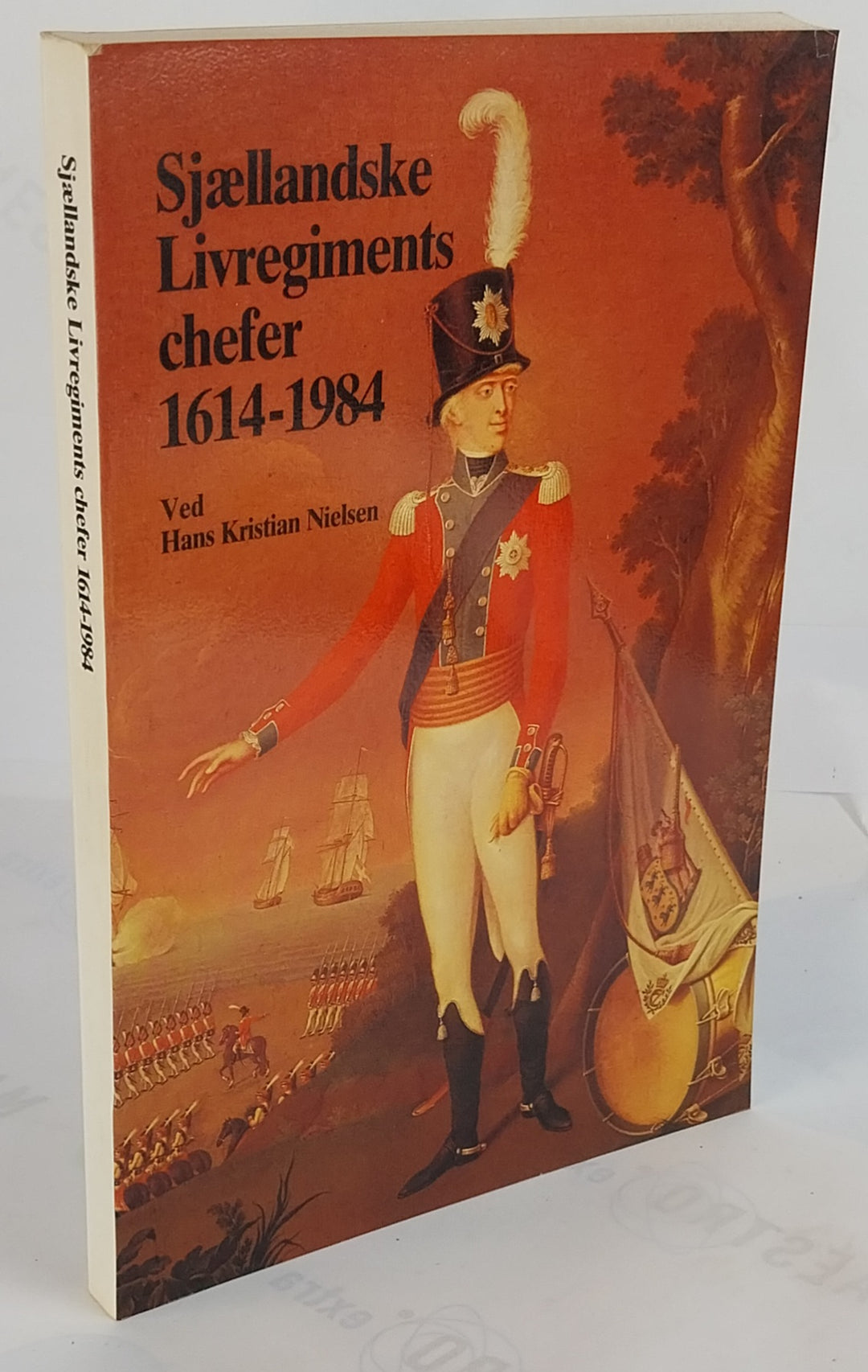 Sjællandske Livregiments chefer 1614-1984
