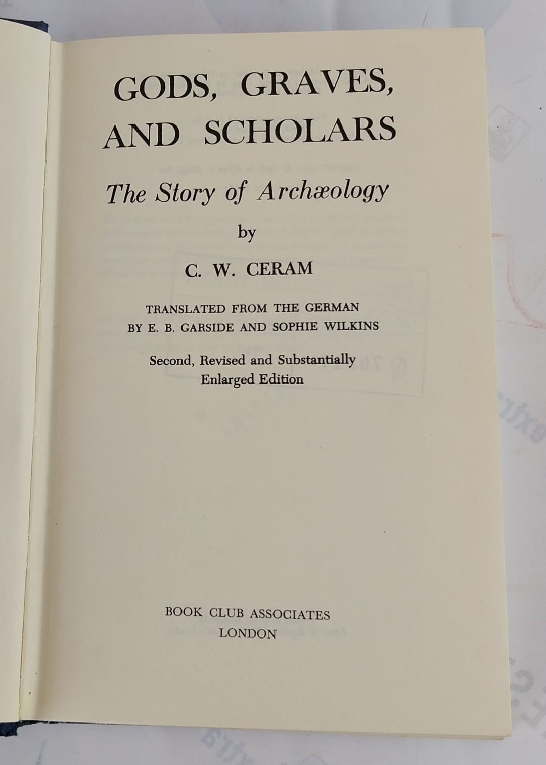 Gods, Graves and Scholars. The Story of Archæology