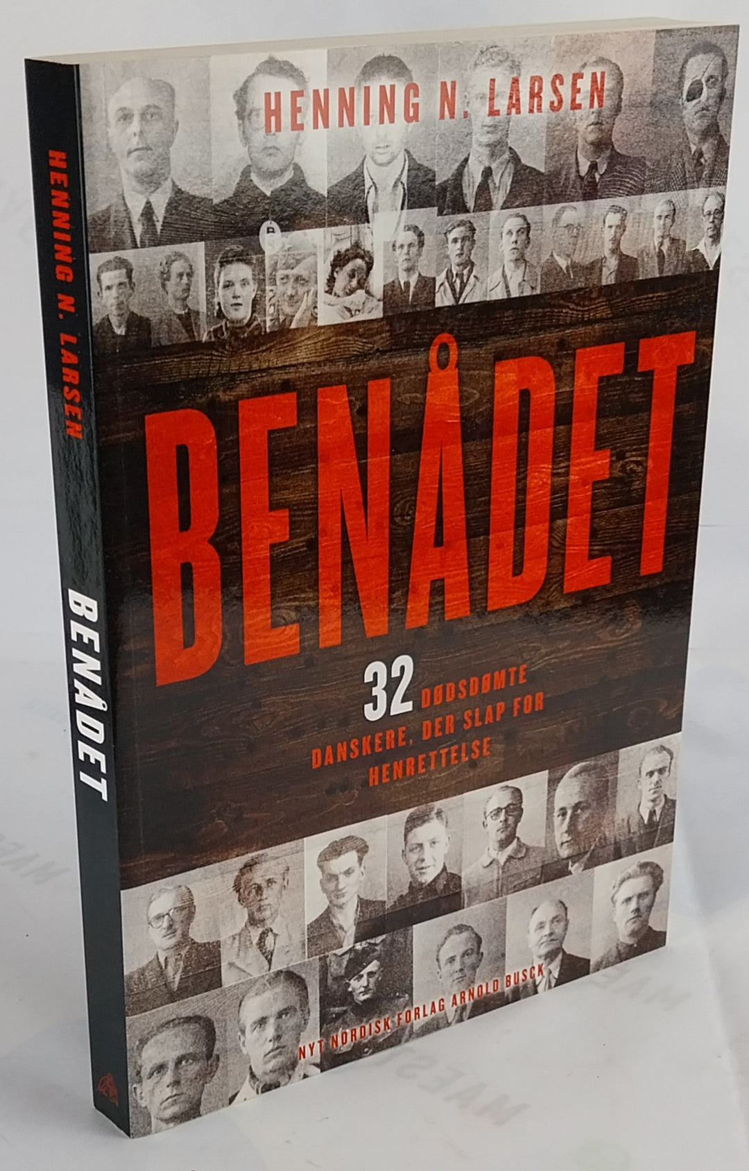 Benådet. 32 dødsdømte danskere, der slap for henrettelse