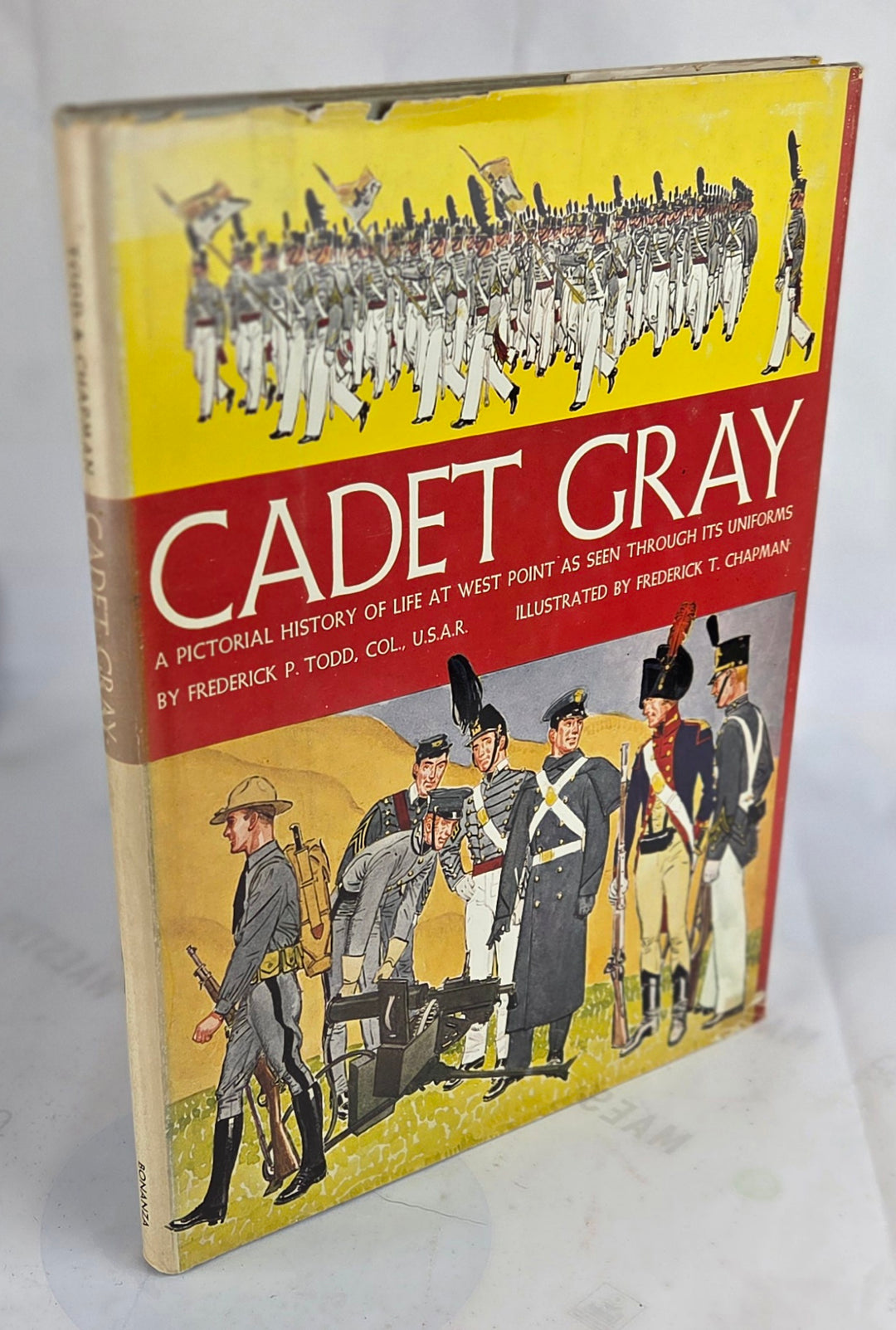 Cadet Gray. A Pictorial History of Life at West Point as Seen Through Its Uniforms