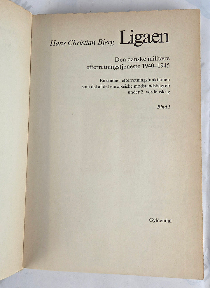 Ligaen. Den danske militære efterretnings tjeneste 1940-1945