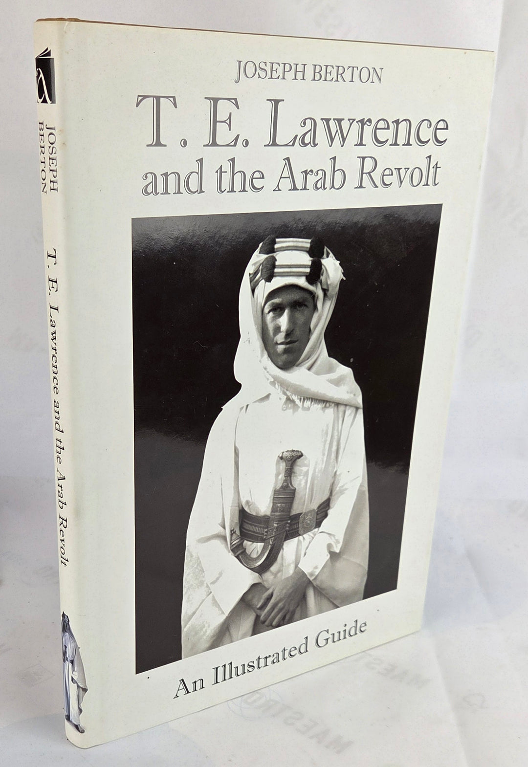 T. E. Lawrence and the Arab Revolt