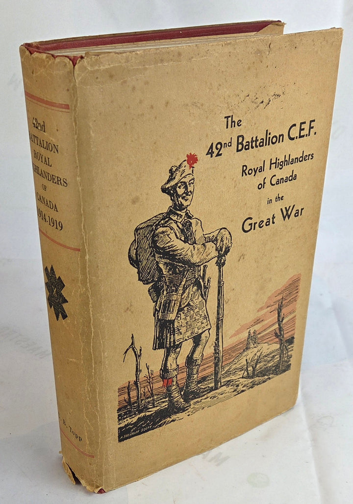The 42nd Battalion, C.E.F. Royal Highlanders of Canada In The Great War