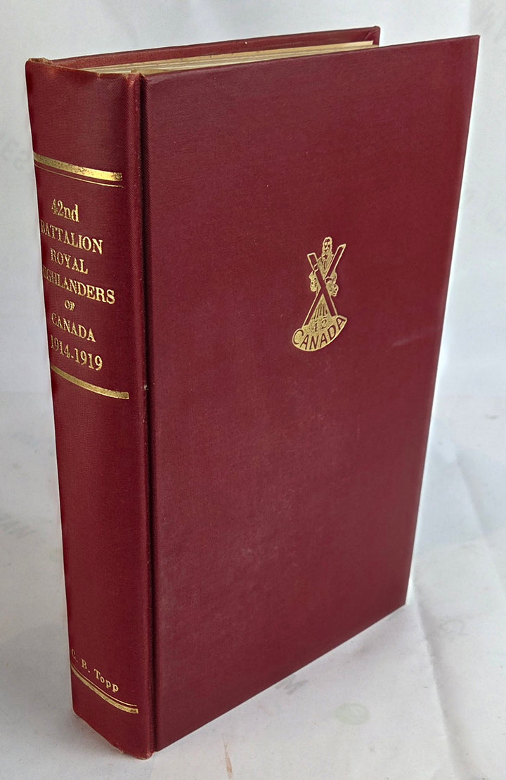 The 42nd Battalion, C.E.F. Royal Highlanders of Canada In The Great War