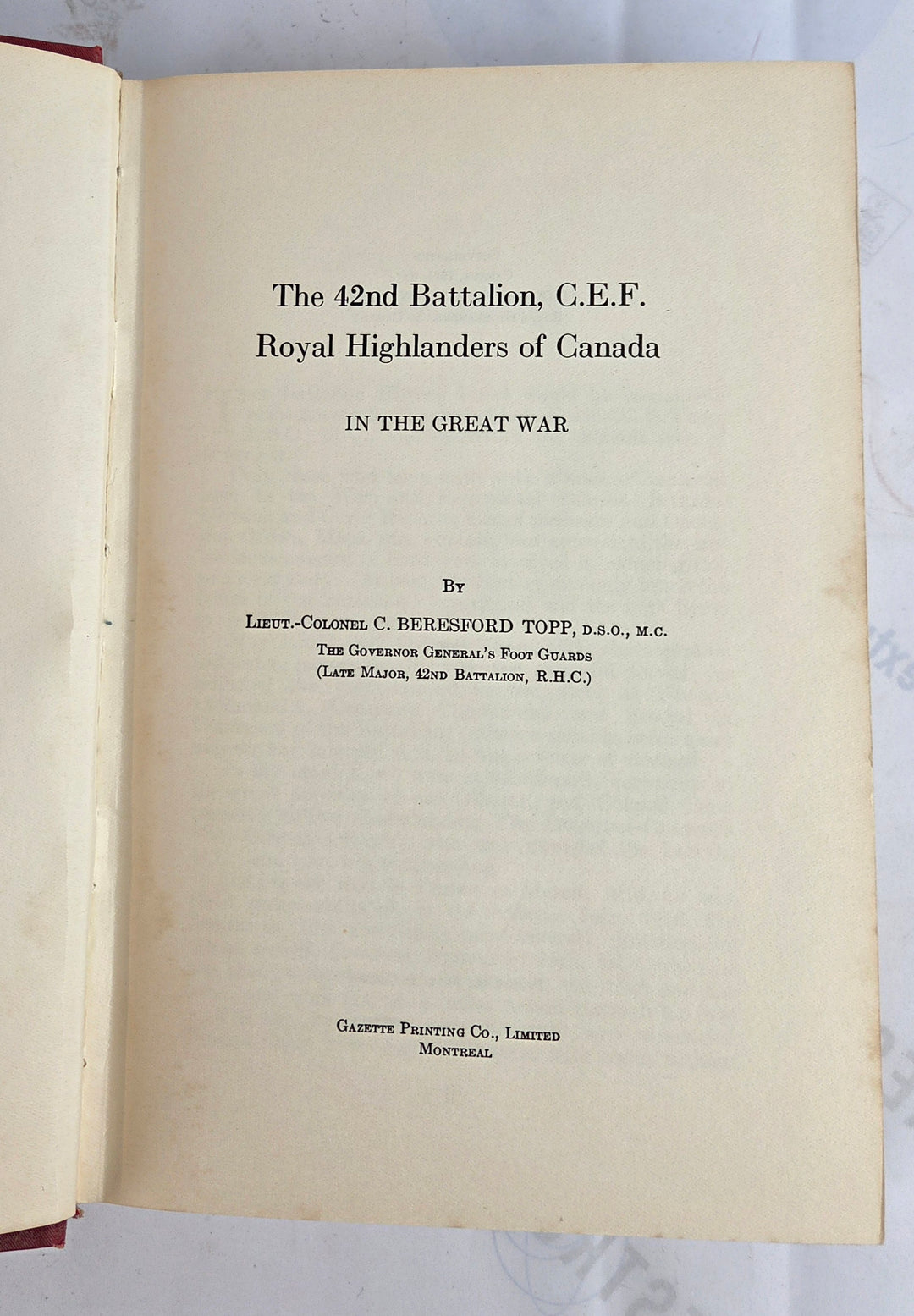The 42nd Battalion, C.E.F. Royal Highlanders of Canada In The Great War