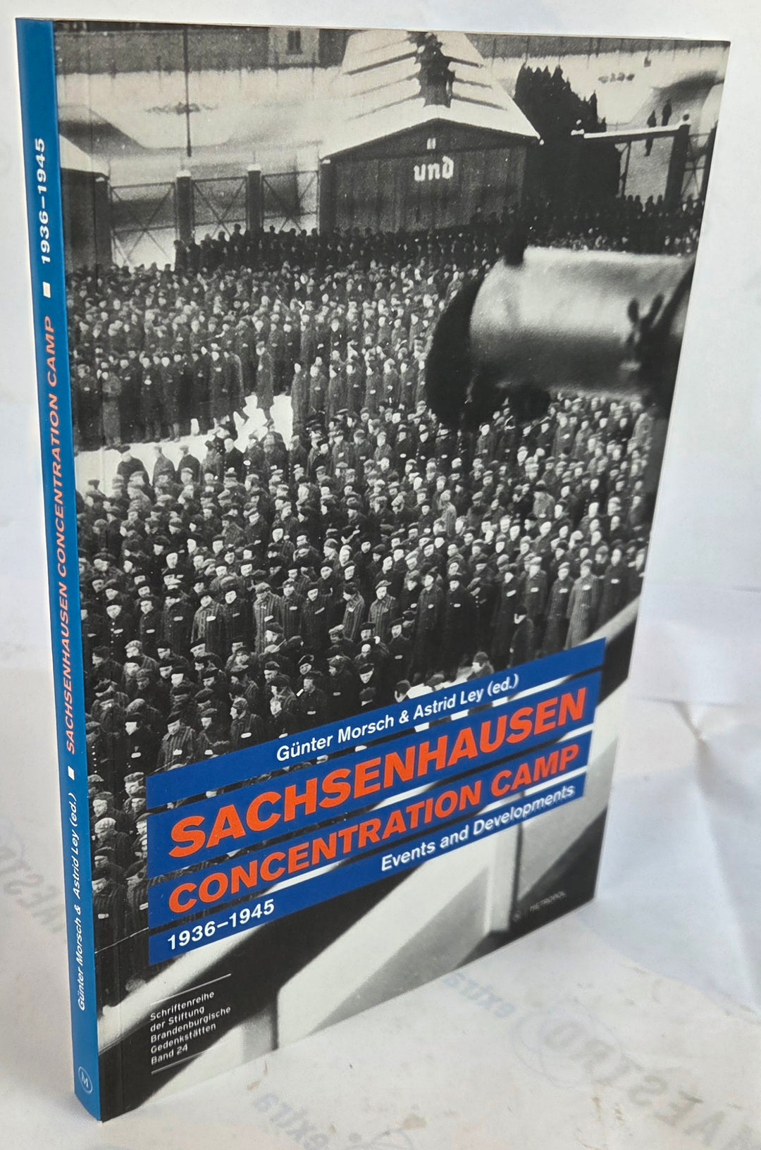 Sachsenhausen Concentration Camp 1936-1945: Events and Developments