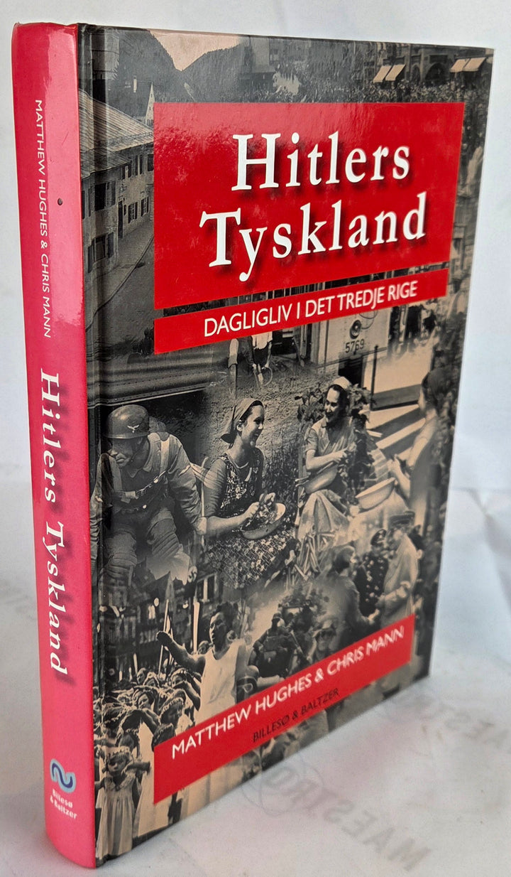 Hitlers Tyskland. Dagligliv  i Det Tredje Rige