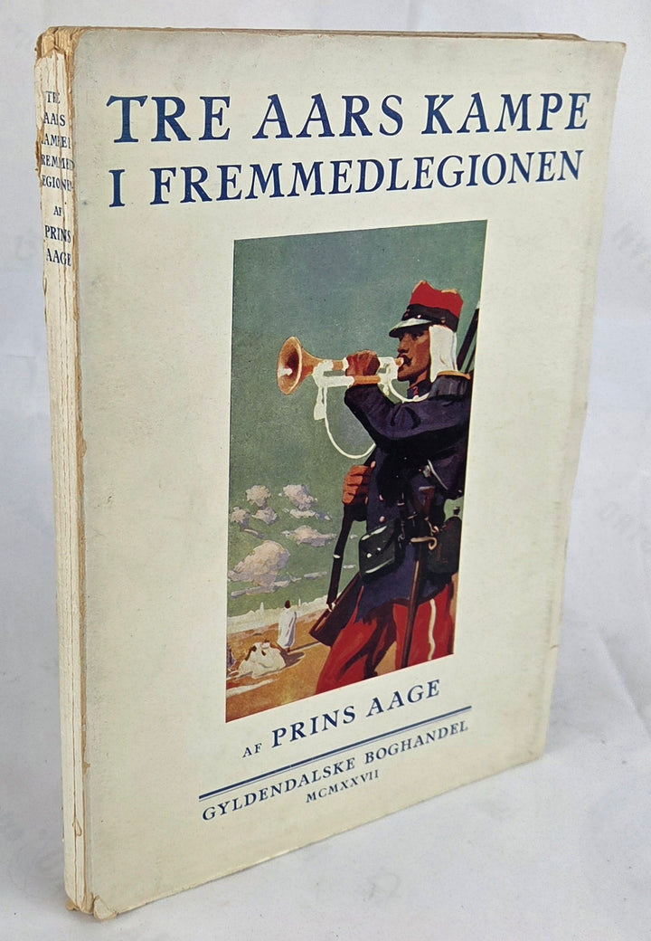 Tre aars kampe i Fremmedlegionen
