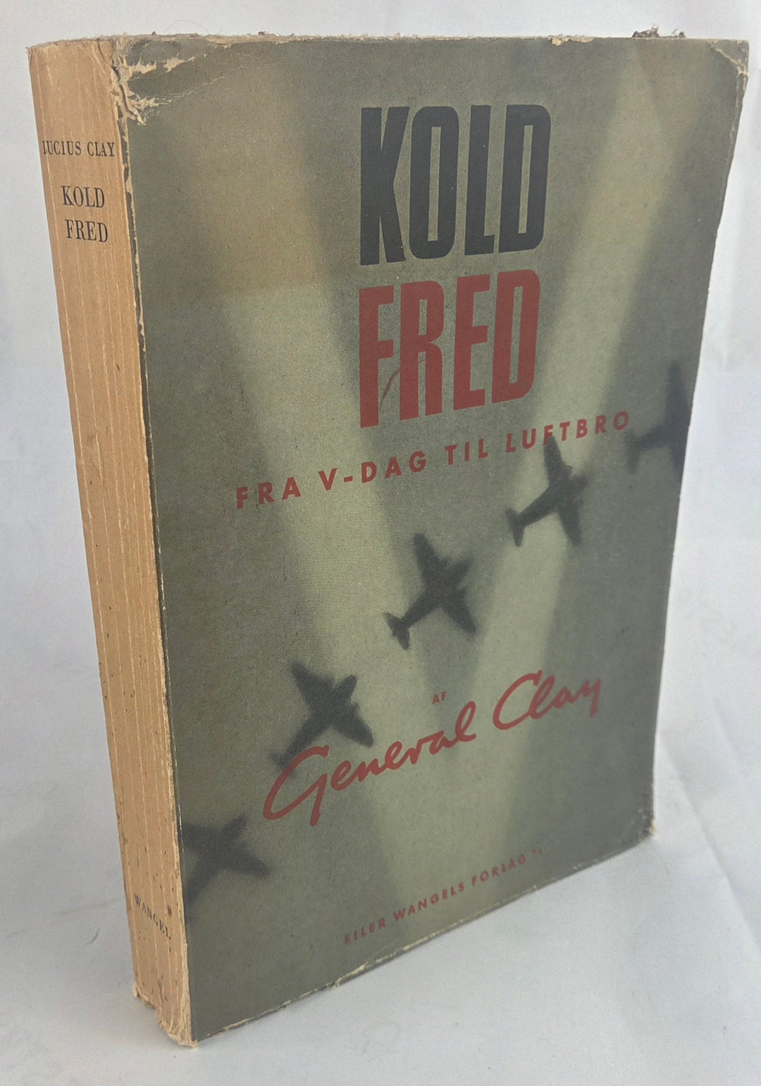 Kold fred. Fra V-dag til luftbro