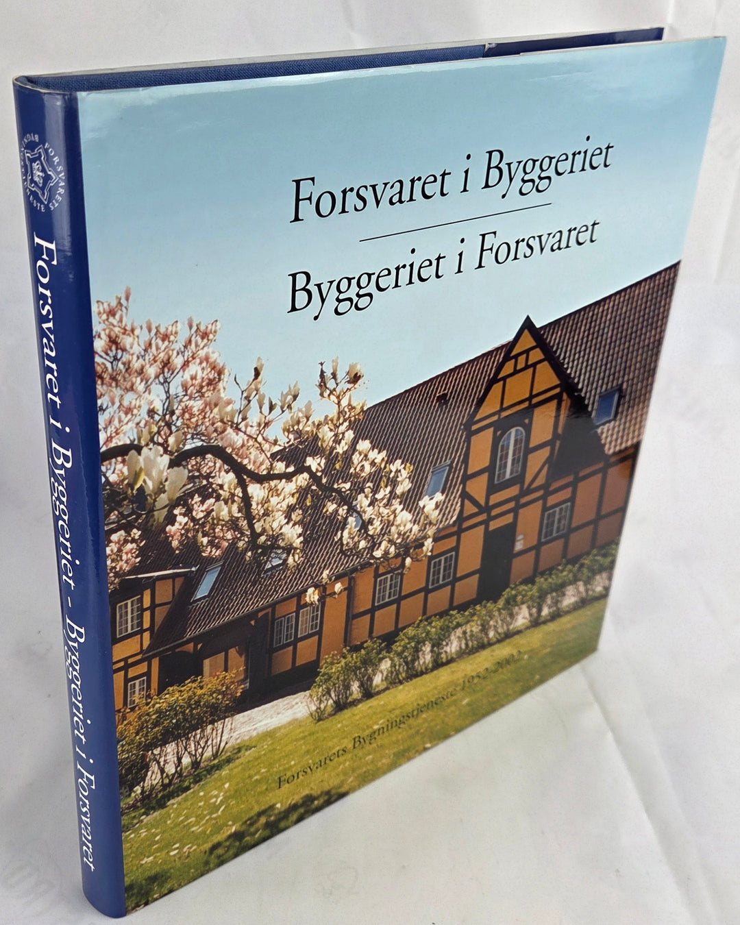 Forsvaret i Byggeriet - Byggeriet i Forsvaret