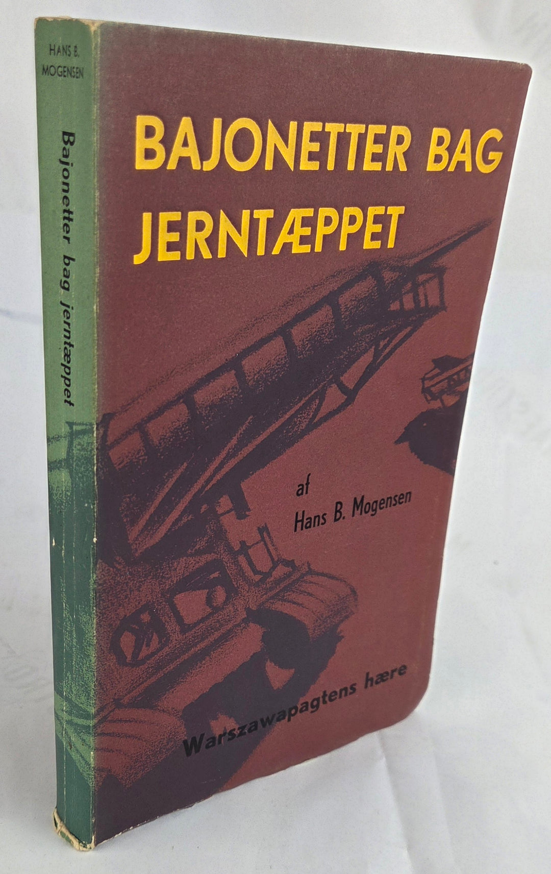 Bajonetter bag jerntæppet.