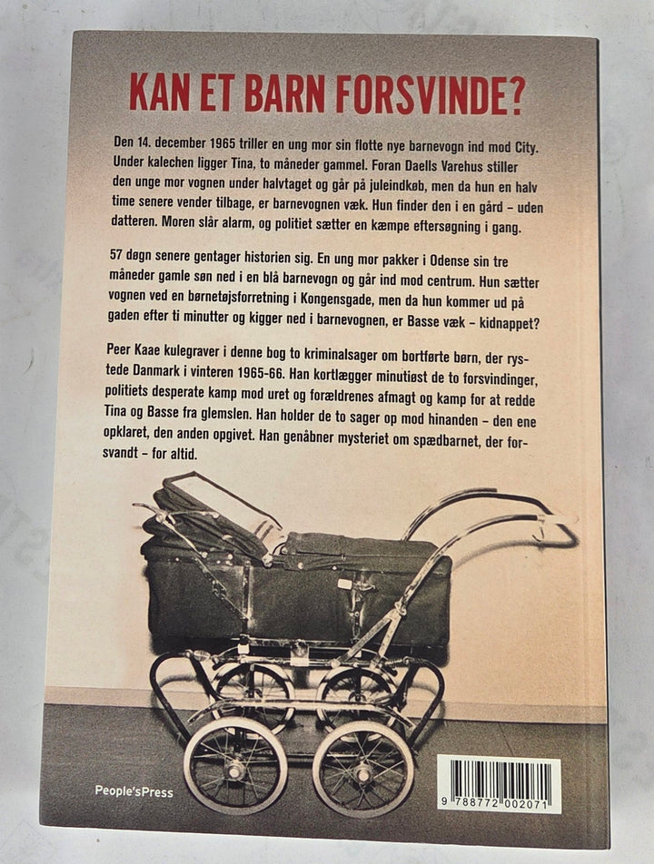 Tina og Basse. To spædbørn forsvinder. Det ene for altid.