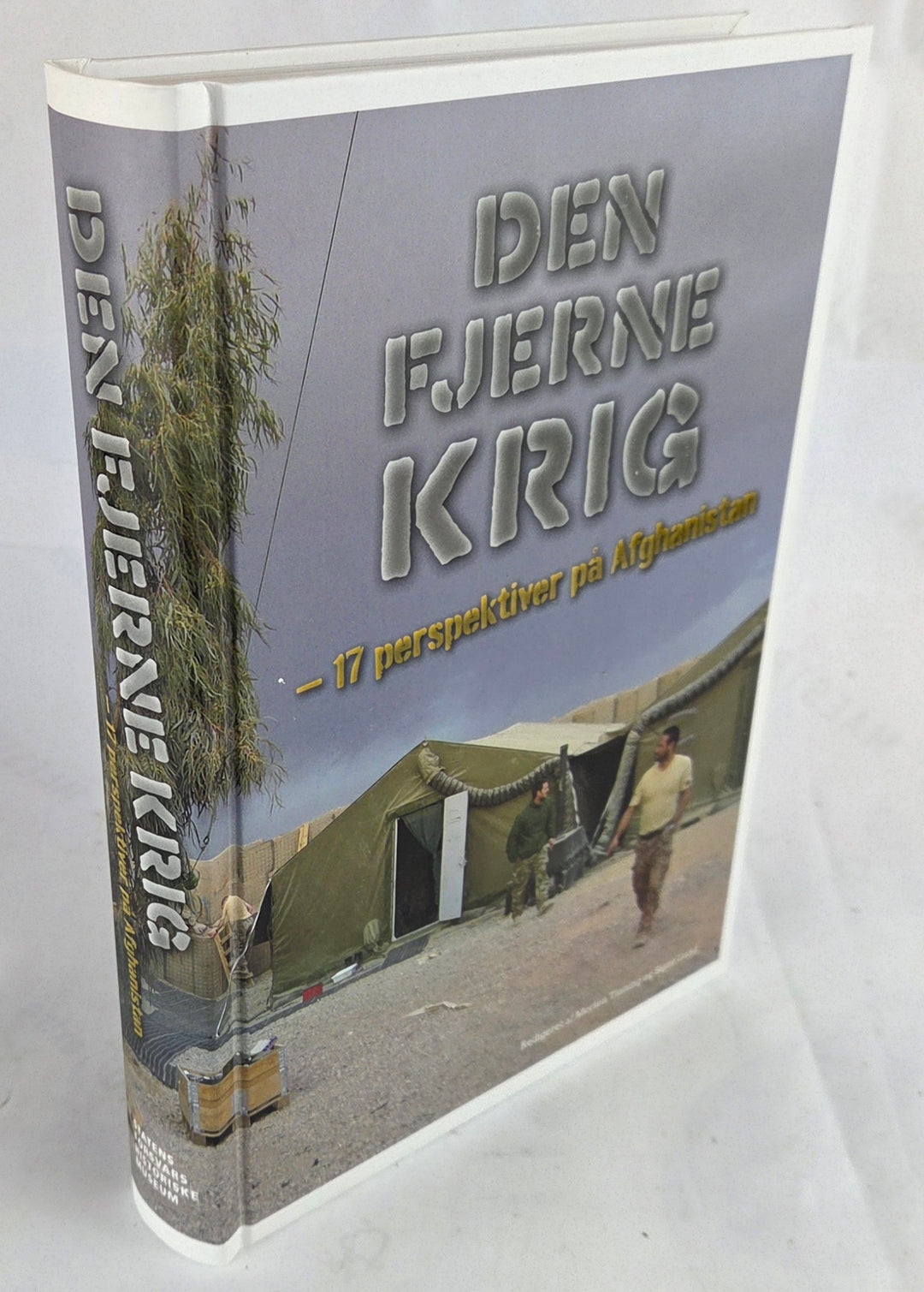Den fjerne krig - 17 perspektiver på Afghanistan.