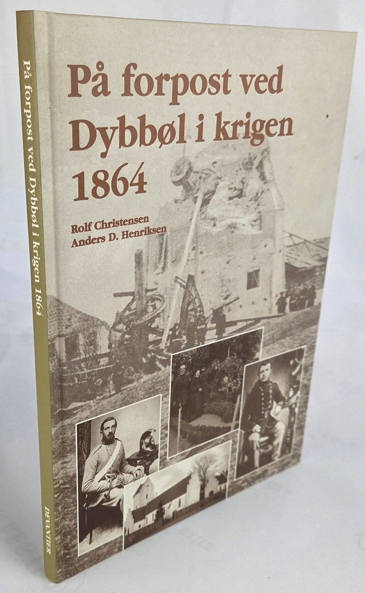 På forpost ved Dybbøl i krigen 1864