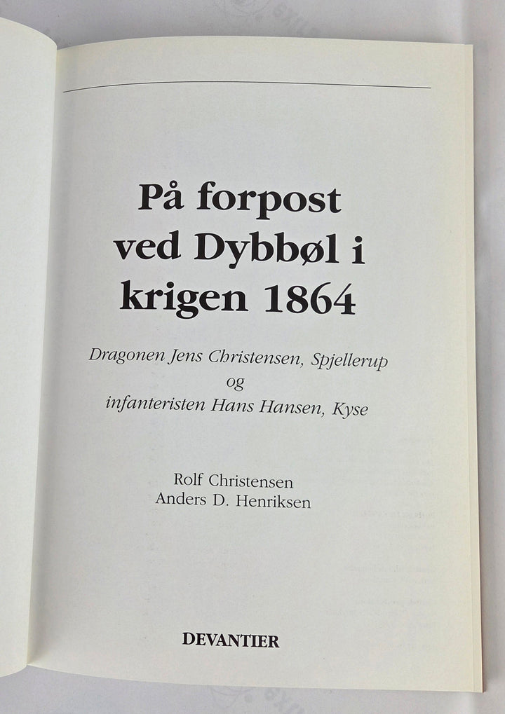 På forpost ved Dybbøl i krigen 1864